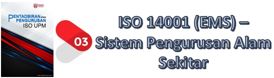 PESAN ISO UPM : ISO 14001 (EMS) - Environmental Management System